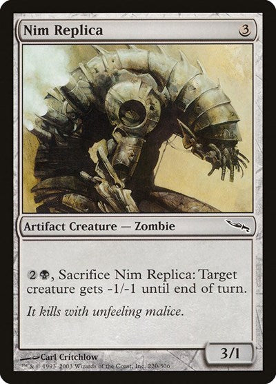2003 Magic: The Gathering: Mirrodin (MRD) - Nim Replica (#220, Common) (, Near Mint)