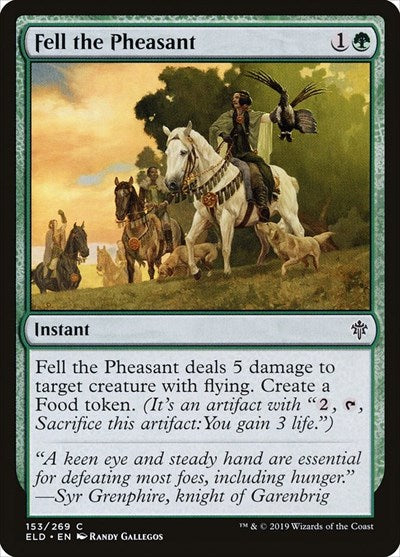2019 Magic: The Gathering: Throne of Eldraine (ELD) - Fell the Pheasant (#153, Common) (, Near Mint)