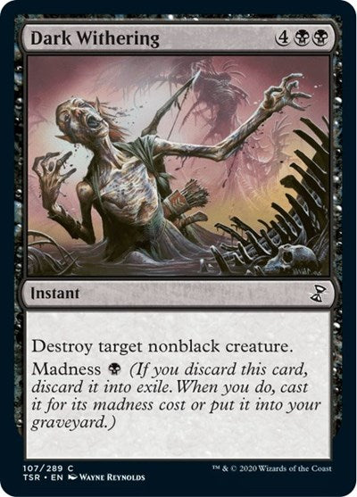 2021 Magic: The Gathering: Time Spiral: Remastered (TSR) - Dark Withering (#107, Common) (, Near Mint)