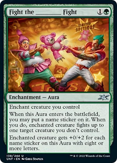 2022 Magic: The Gathering: Unfinity (UNF) - Fight the _______ Fight (#138, Uncommon) (Foil, Near Mint)