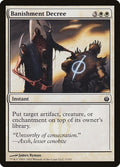 2011 Magic: The Gathering: Mirrodin Besieged (MBS) - Banishment Decree (#3, Common) (, Near Mint)