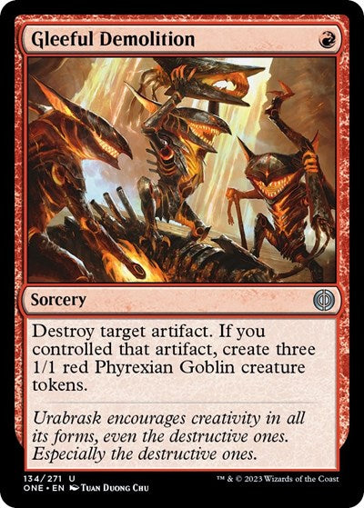 2023 Magic: The Gathering: Phyrexia: All Will Be One (ONE) - Gleeful Demolition (#134, Uncommon) (Foil, Near Mint)