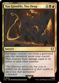 2023 Magic: The Gathering: Commander: The Lord of the Rings: Tales of Middle-earth (LTC) - Too Greedily Too Deep (#72, Rare) (, Near Mint)
