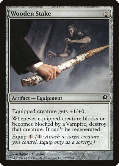 2011 Magic: The Gathering: Innistrad (ISD) - Wooden Stake (#237, Common)