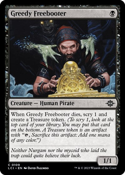 2023 Magic: The Gathering: The Lost Caverns of Ixalan (LCI) - Greedy Freebooter (#109, Common)