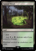 2024 Magic: The Gathering: Universes Beyond: Fallout (PIP) - Tainted Wood (#301, Uncommon) (, Near Mint)