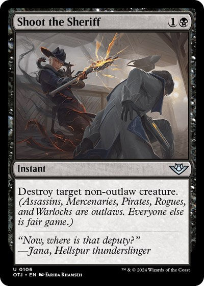 2024 Magic: The Gathering: Outlaws of Thunder Junction (OTJ) - Shoot the Sheriff (#106, Uncommon) (Foil, Near Mint)