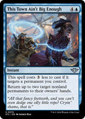 2024 Magic: The Gathering: Outlaws of Thunder Junction (OTJ) - This Town Aint Big Enough (#74, Uncommon) (, Near Mint)