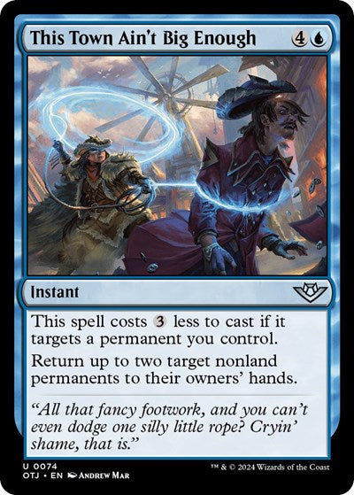 2024 Magic: The Gathering: Outlaws of Thunder Junction (OTJ) - This Town Aint Big Enough (#74, Uncommon) (, Near Mint)