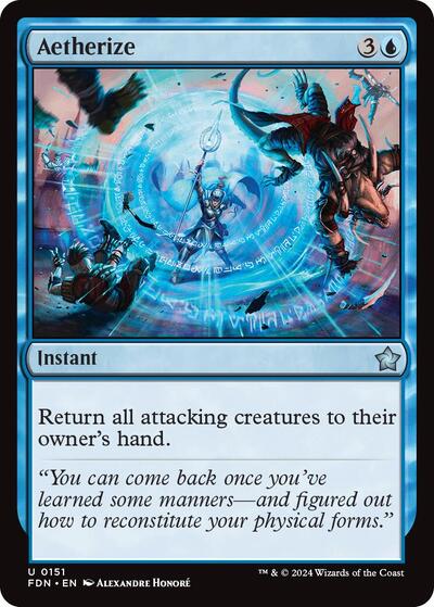 2024 Magic: The Gathering: Foundations (FDN) - Aetherize (#151, Uncommon) (, Near Mint)