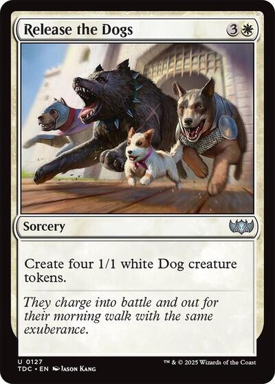 2025 Magic: The Gathering: Commander: Tarkir: Dragonstorm (TDC) - Release the Dogs (#127, Uncommon) (, Near Mint)