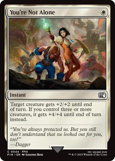 2025 Magic: The Gathering: FINAL FANTASY (FIN) - Youre Not Alone (#44, Common) (, Near Mint)