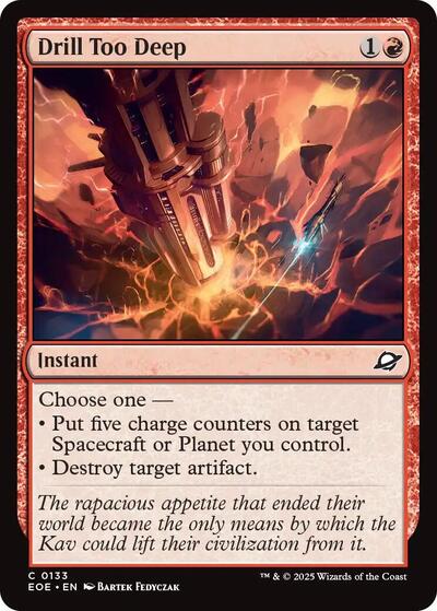2025 Magic: The Gathering: Edge of Eternities (EOE) - Drill Too Deep (#133, Common)